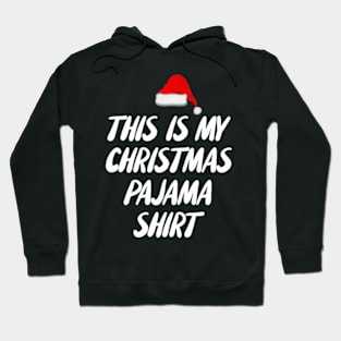 This Is My Christmas Pajama Shirt Hoodie